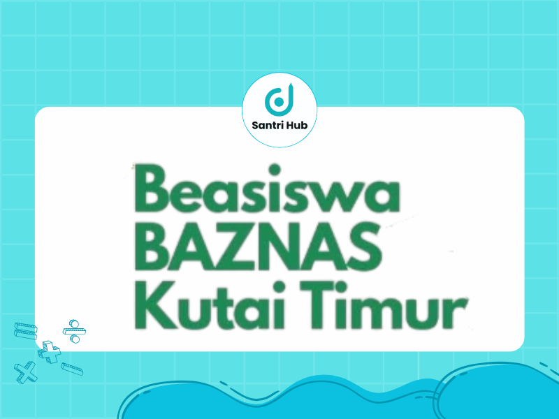 BEASISWA BAZNAS KABUPATEN KUTAI TIMUR