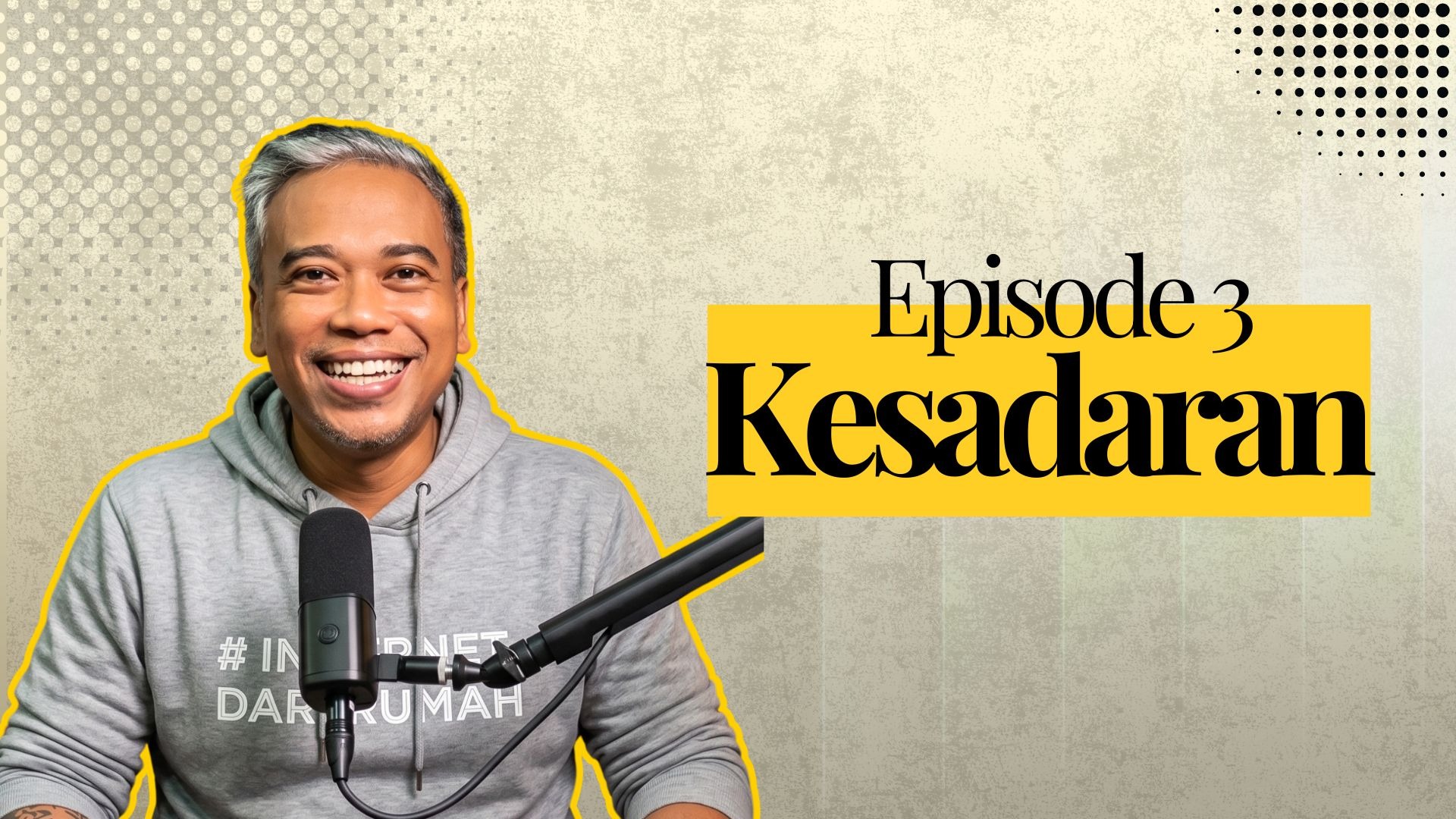 Episode 3: Kesadaran Founder