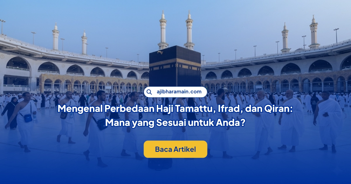 Ilustrasi Mengenal Perbedaan Haji Tamattu, Ifrad, dan Qiran: Mana yang Sesuai untuk Anda?