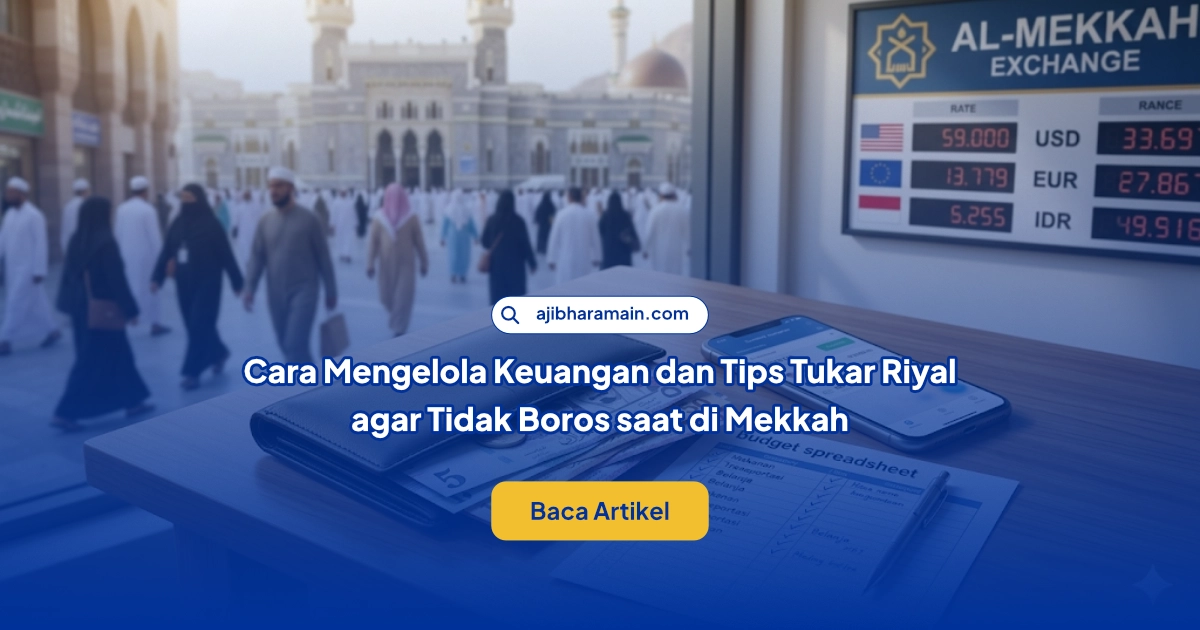 Ilustrasi Cara Mengelola Keuangan dan Tips Tukar Riyal agar Tidak Boros saat di Mekkah