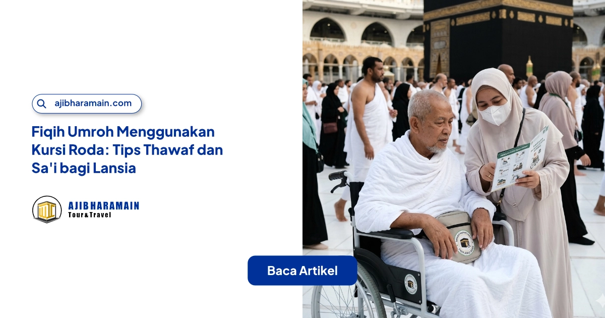Ilustrasi Fiqih Umroh Menggunakan Kursi Roda: Tips Thawaf dan Sa'i bagi Lansia