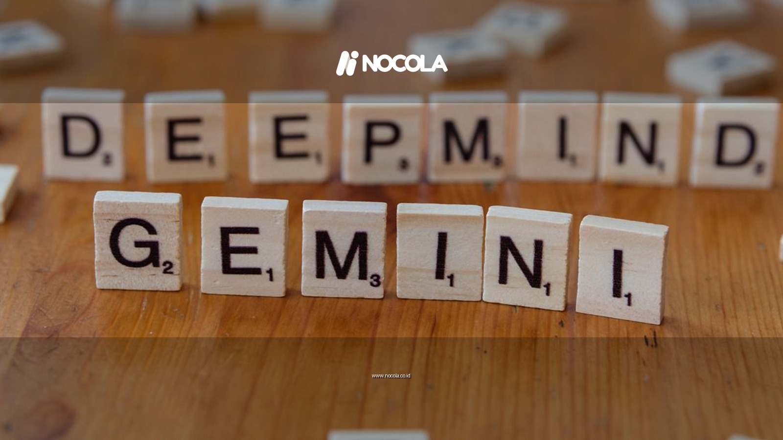 Wooden Scrabble tiles spelling 'Deepmind' and 'Gemini' on a wooden surface, a concept of AI and games.