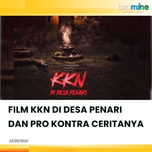 Film KKN di Desa Penari dan Pro Kontra Ceritanya