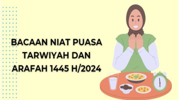 Bacaan Niat Puasa Tarwiyah dan Arafah Sebelum Idul Adha 1445 H/2024, Arab, Latin dan Arti