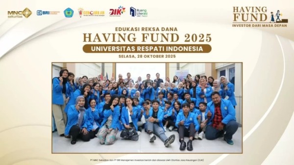 MNC Sekuritas Gelar Edukasi Having Fund di Universitas Respati Indonesia bersama BRI Manajemen Investasi