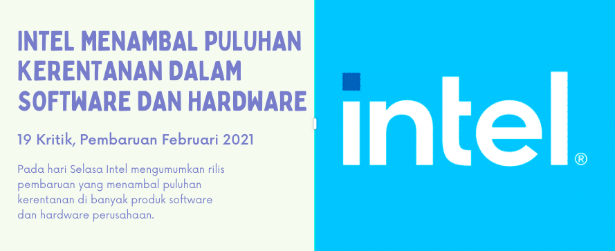 Intel Menambal Puluhan Kerentanan dalam Software dan Hardware