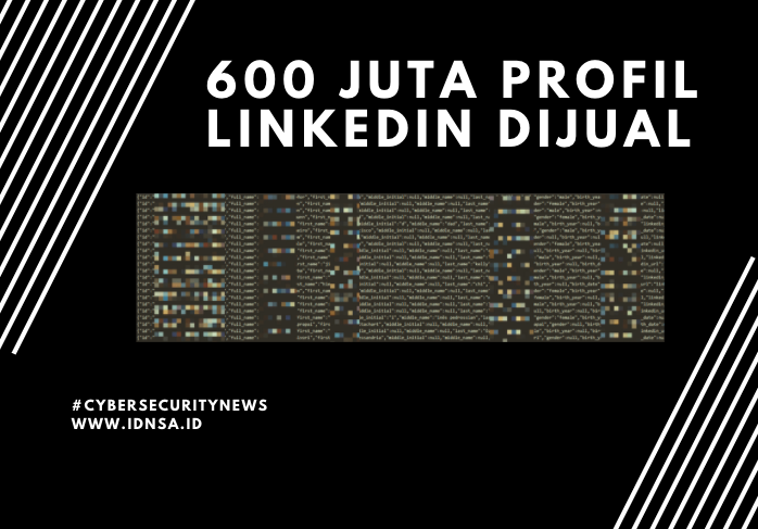 Threat Actor scrape 600 juta profil LinkedIn dan menjualnya secara online