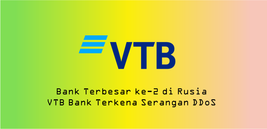 Bank terbesar kedua Rusia VTB Bank terkena serangan DDoS