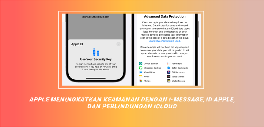 Apple Meningkatkan Keamanan Dengan iMessage, ID Apple, dan Perlindungan iCloud