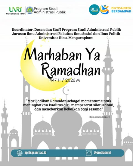 Keluarga besar Program Studi Administrasi Publik Universitas Riau mengucapkan selamat menunaikan ibadah puasa.
