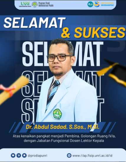 Selamat! Koordinator Program Studi Administrasi Publik UNRI, Dr. Abdul Sadad, S.Sos., M.Si., Naik Pangkat Menjadi Pembina dengan Jabatan Fungsional Lektor Kepala
