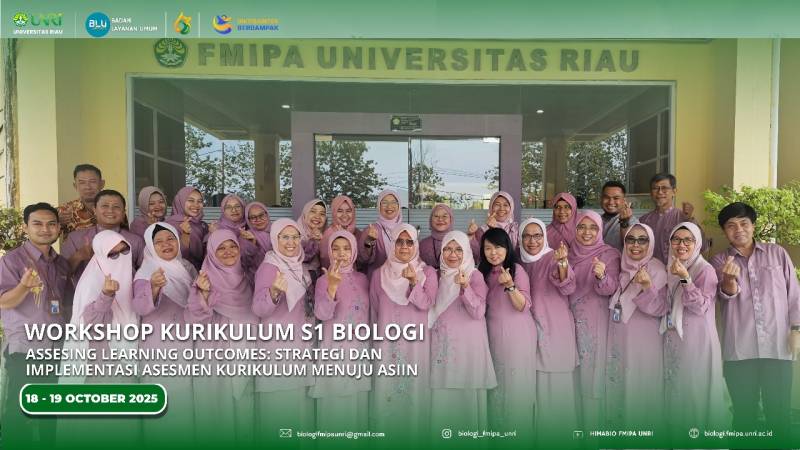 Workshop Kurikulum Biologi FMIPA Universitas Riau: Penguatan Asesmen Berbasis Capaian Pembelajaran Menuju Akreditasi ASIIN