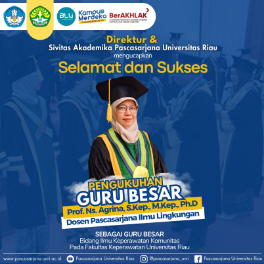 Selamat Atas Diraihnya Gelar Profesor / Guru Besar Prof. Ns. Agrina, S.Kep., M.Kep., Ph.D