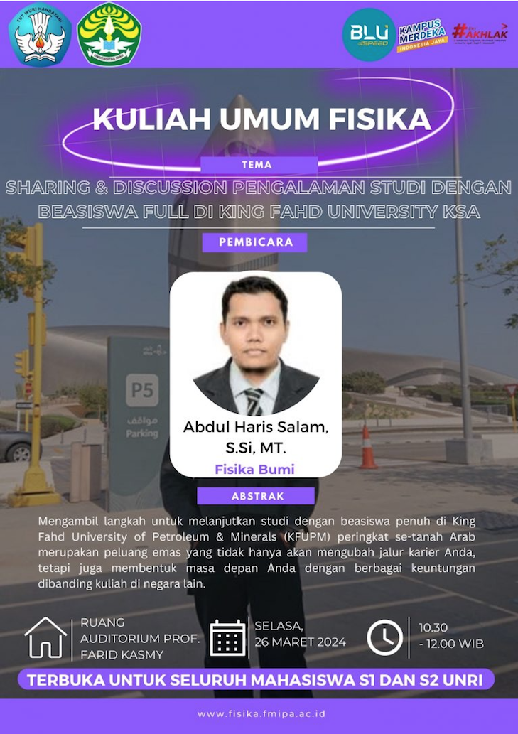 Seminar Rutin Fisika Maret: Sharing dan Discussion Pengalaman Studi dengan Beasiswa Full di King Fahd University KSA
