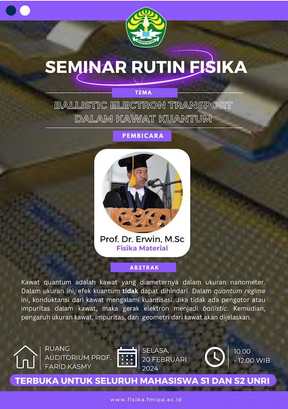 Seminar Rutin Fisika Februari: Ballistic Electron Transport dalam Kawat Kuantum
