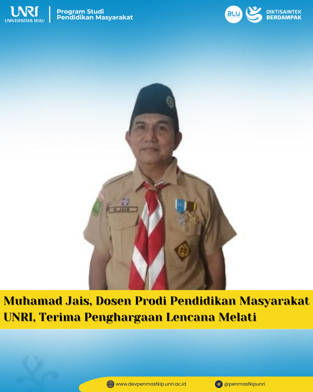 Muhammad Jais, Dosen Prodi Pendidikan Masyarakat Unri, Menerima Tanda Penghargaan Gerakan Pramuka berupa Lencana Melati