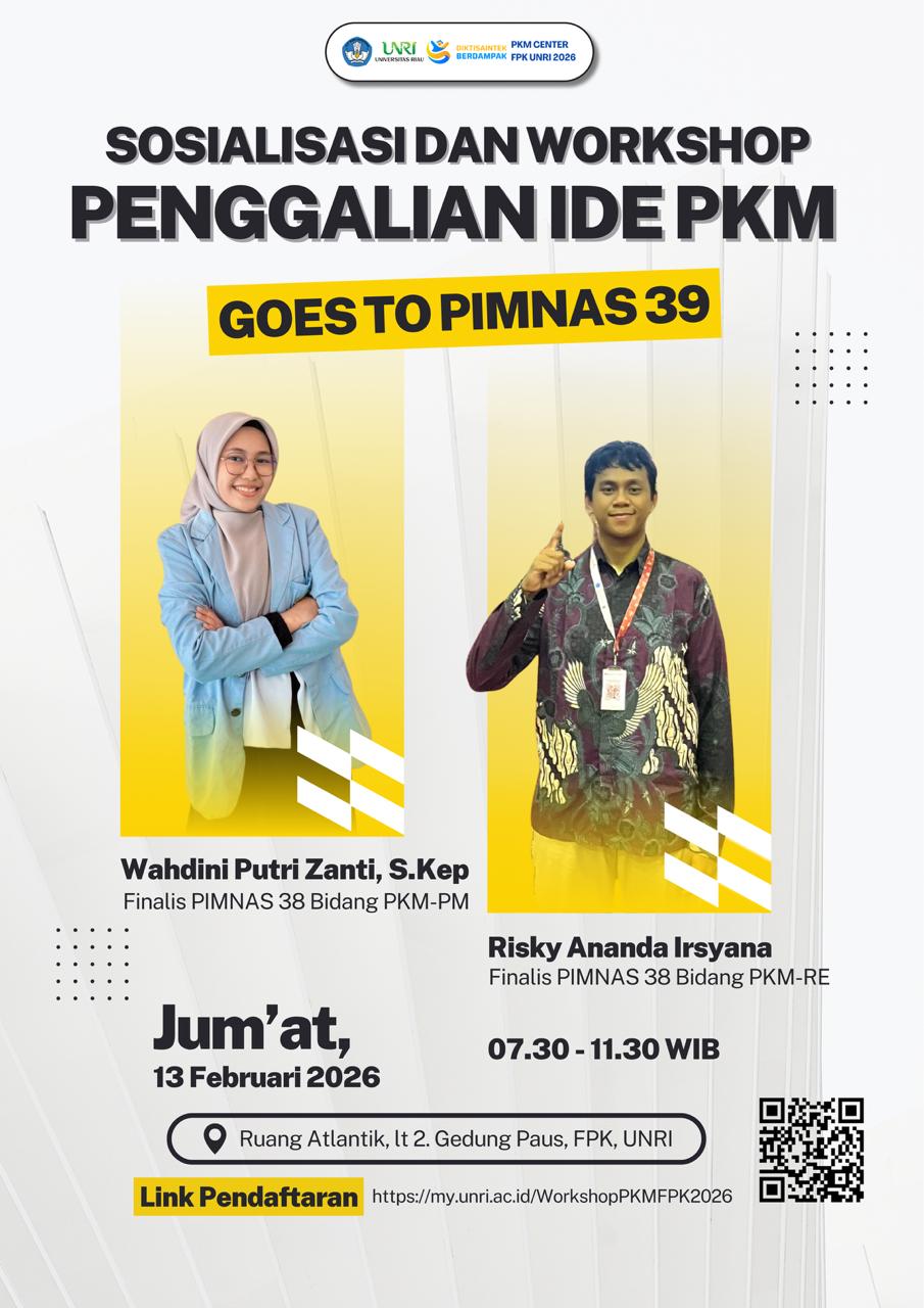 Sosialisasi dan Workshop Penggalian Ide PKM Goes to PIMNAS 39 Dorong Kreativitas Mahasiswa FPK UNRI