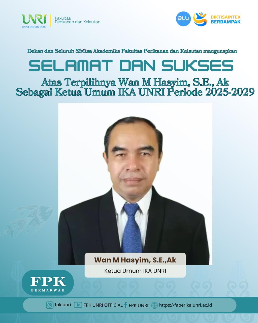 FPK UNRI Ucapkan Selamat atas Terpilihnya Wan M Hasyim, S.E., Ak sebagai Ketua Umum IKA UNRI Periode 2025–2029