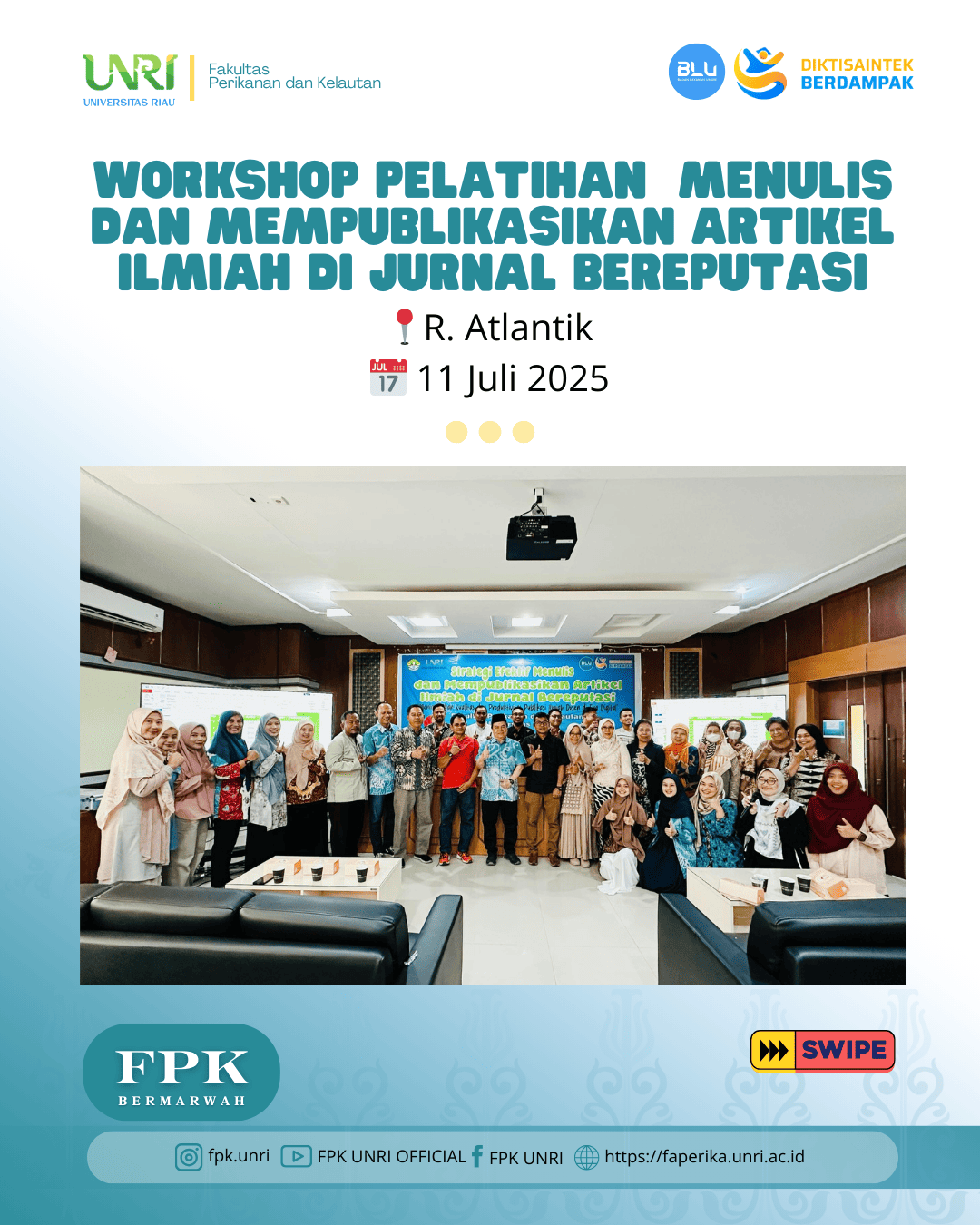 FPK UNRI Sukses Gelar Workshop Strategi Menulis dan Publikasi Artikel Ilmiah di Jurnal Bereputasi