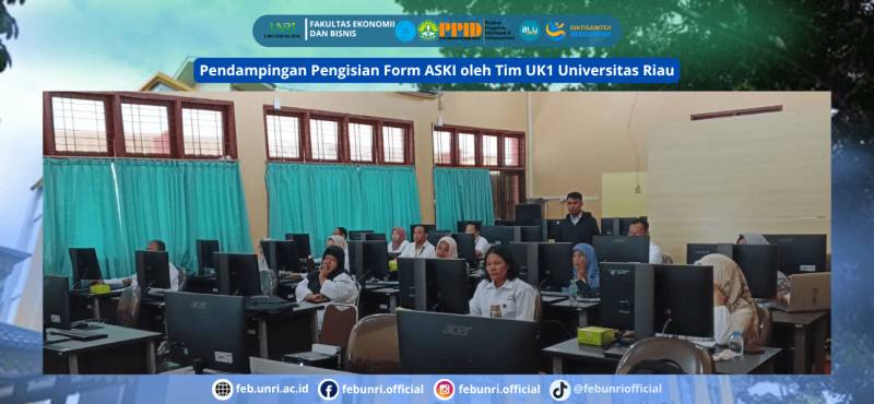 Pendampingan Pengisian Form ASKI oleh Tim UK1 Universitas Riau