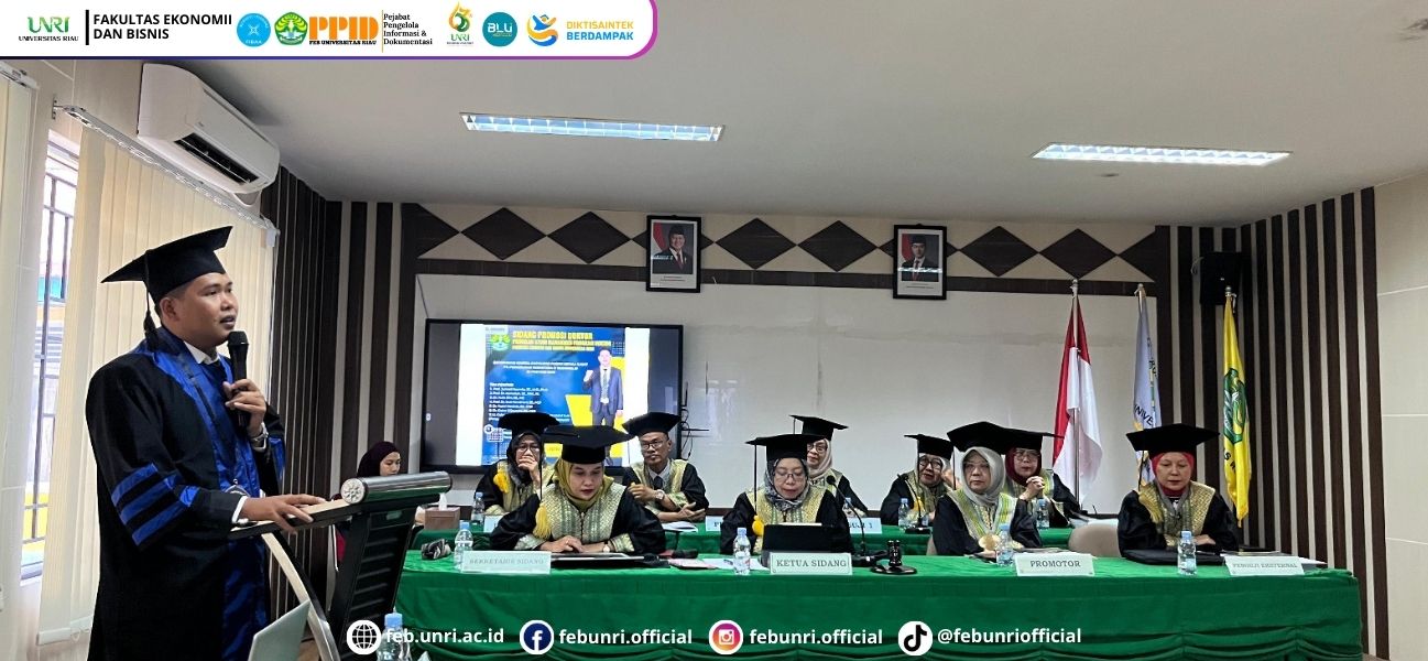 Global Standards for FEB UNRI’s Doctoral Program in Management: Featuring External Examiners from Abroad