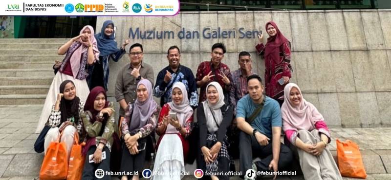 Penguatan Pembelajaran Kontekstual: Mahasiswa S2 FEB UNRI Kunjungan Akademik ke Muzium dan Galeri Seni BNM Malaysia