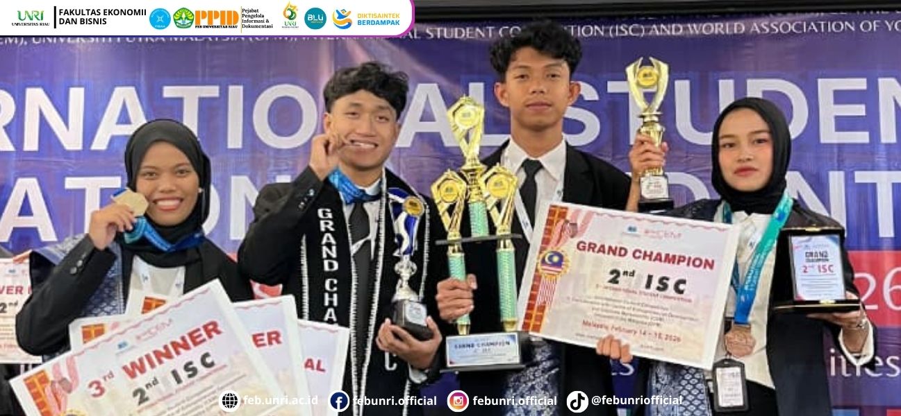 Sweeping 6 Awards, FEB UNRI Students and Team Crowned Overall Champion at the UPM International Competition