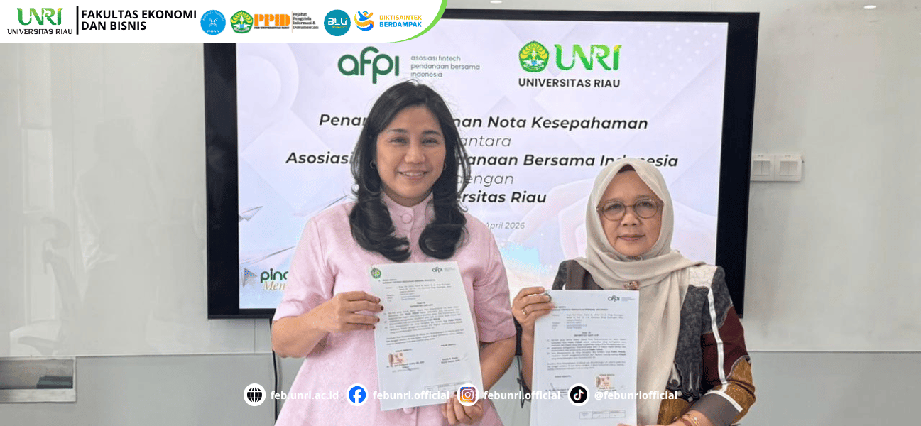 Rintis Jalan Menjadi Pusat Unggulan Fintech Regional, FEB UNRI Jalin Kerja Sama dengan AFPI