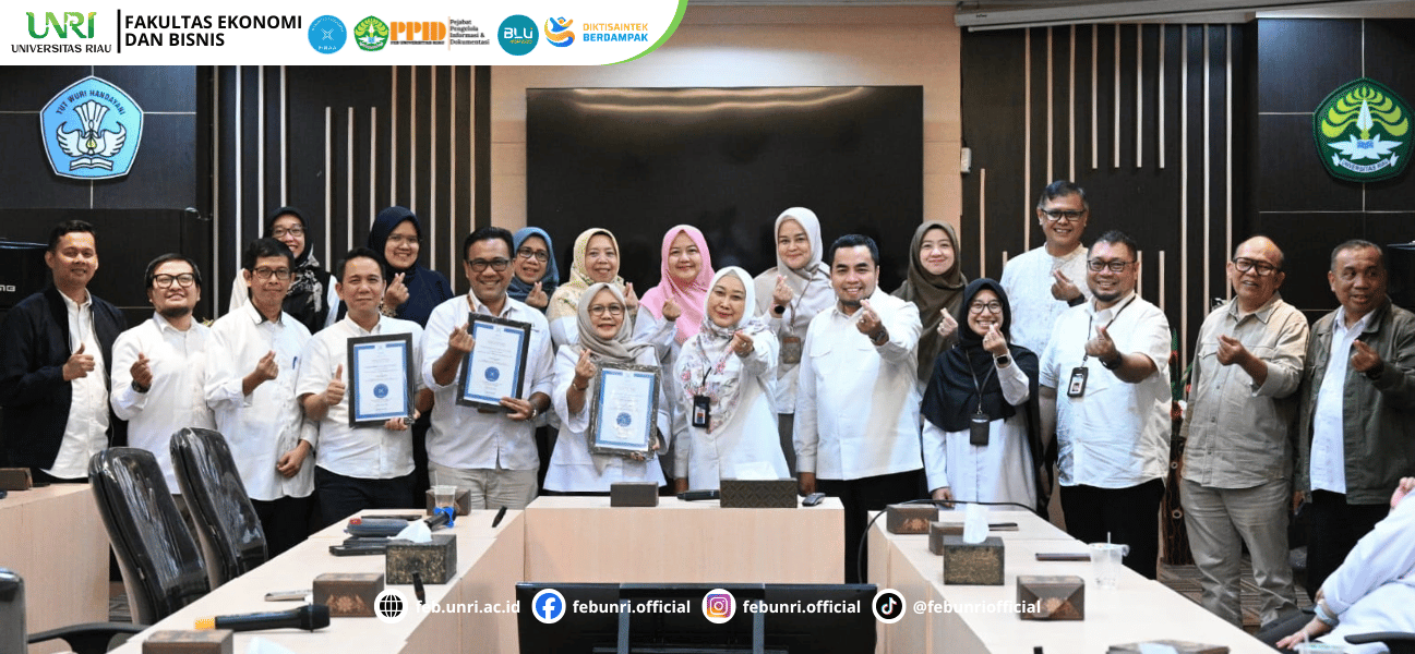 Tiga Prodi Kantongi Akreditasi Internasional FIBAA, FEB UNRI Perkuat Daya Saing Global