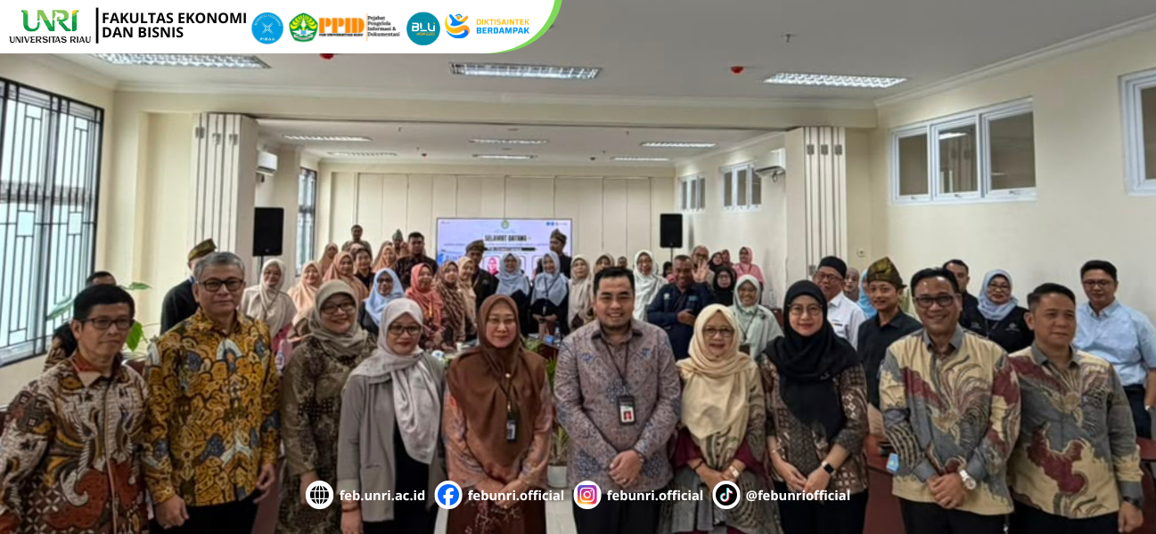Torehkan Capaian Paripurna, Seluruh Prodi S1 FEB UNRI Raih Akreditasi Unggul