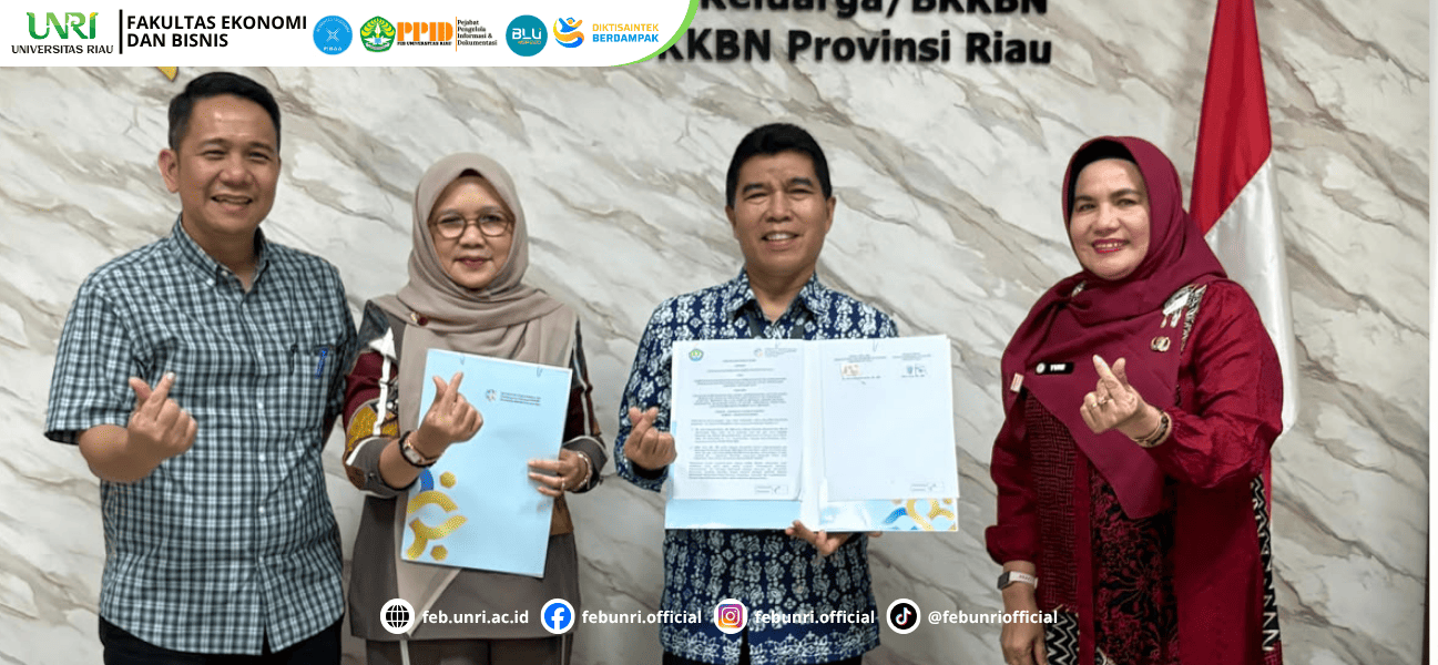 Jalin Kerja Sama Strategis, FEB UNRI dan BKKBN Riau Dorong Penguatan Kajian Ekonomi Kependudukan dan Pembangunan Keluarga