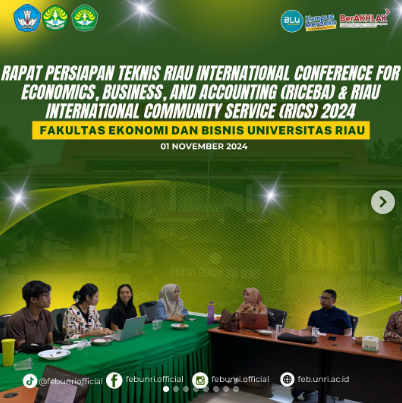 Rapat Persiapan Teknis Riau International Conference for Economics, Business, and Accounting (RICEBA) & Riau International Community Service (RICS) 2024