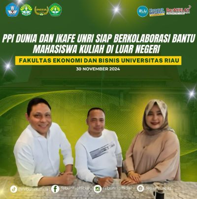 PPI DUNIA dan IKAFE UNRI siap berkolaborasi bantu mahasiswa kuliah di luar negeri