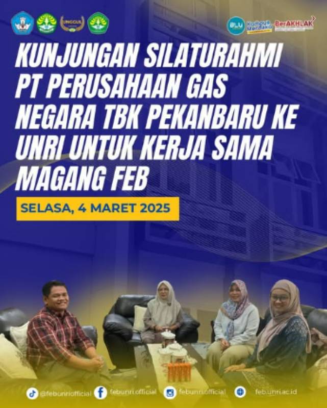 Kunjungan silaturahmi PT Perusahaan Gas Negara TBK Pekanbaru ke UNRI untuk kerja sama magang FEB