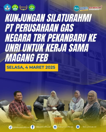 Kunjungan silaturahmi PT Perusahaan Gas Negara TBK Pekanbaru ke UNRI untuk kerja sama magang FEB