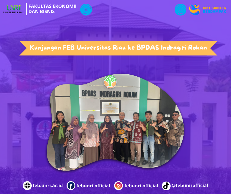 Kunjungan FEB Universitas Riau ke BPDAS Indragiri Rokan