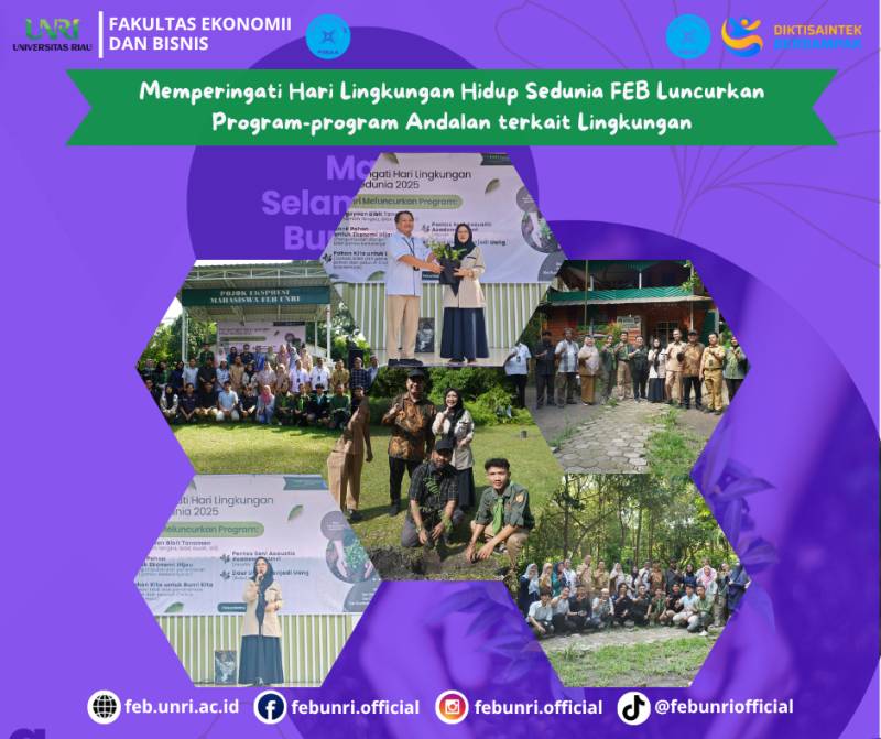 Memperingati Hari Lingkungan Hidup Sedunia FEB Luncurkan Program-program Andalan terkait Lingkungan