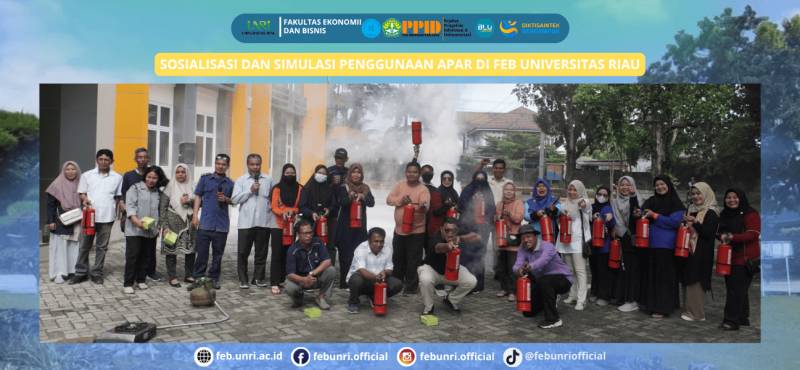 Sosialisasi dan Simulasi Penggunaan Apar Di FEB Universitas Riau