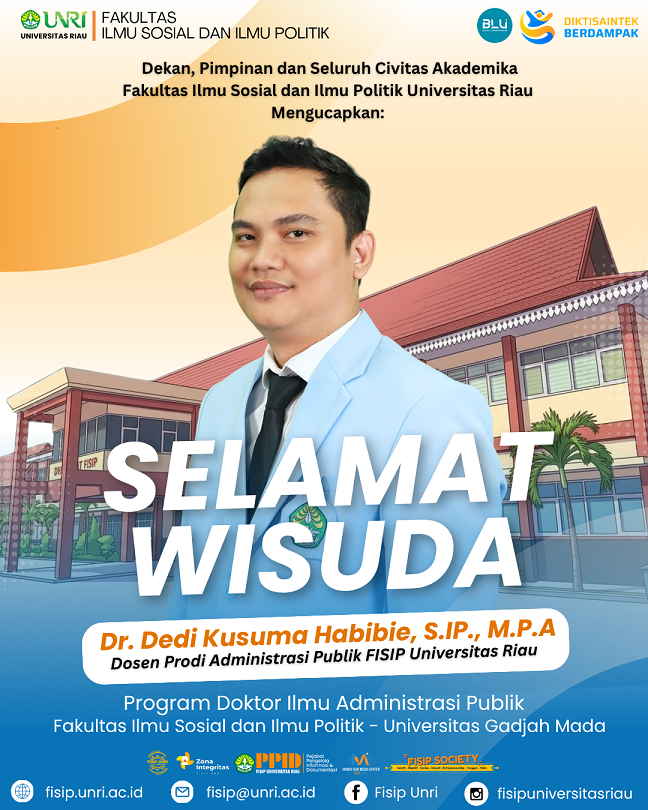 Selamat Wisuda Dr. Dedi Kusuma Habibie, S.IP., M.P.A Telah Berhasil Meraih Gelar Doktor Pada Program Doktor Ilmu Administrasi Publik  Universitas Gadjah Mada