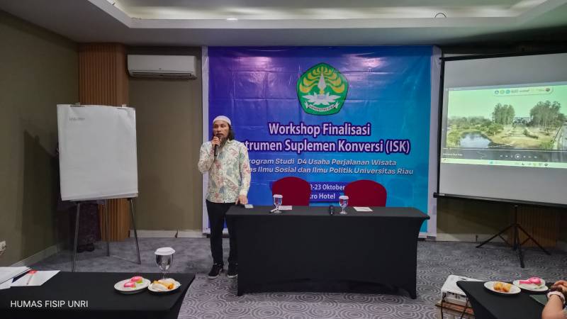 Workshop Finalisasi Instrumen Suplemen Konversi (ISK) Program Studi D4 Usaha Perjalanan Wisata FISIP Universitas Riau