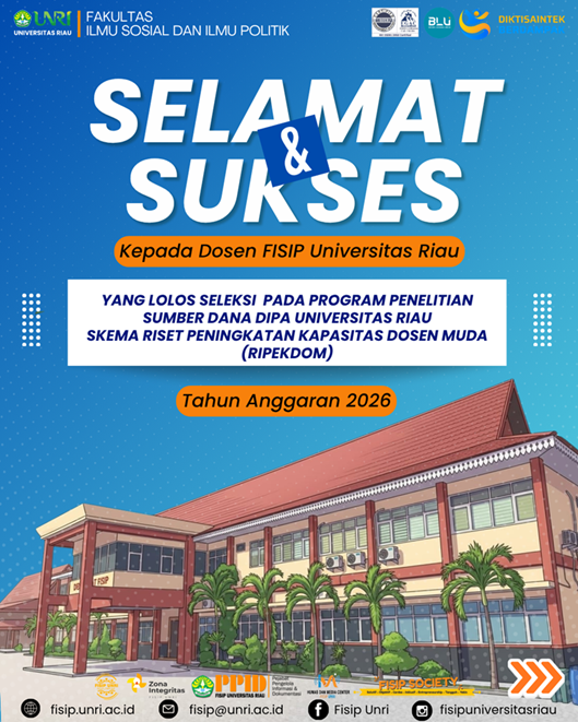 Selamat kepada 12 Dosen FISIP UNRI yang Lolos Program Penelitian Sumber Dana DIPA UNRI dengan Skema Riset Peningkatan Kapasitas Dosen Muda (RIPEKDOM) Tahun 2026