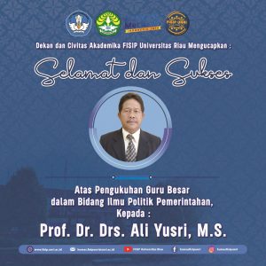 Fakultas Ilmu Sosial dan Ilmu Politik mengucapkan selamat dan sukses kepada Prof. Dr. Ali Yusri, M.Si atas diraihnya jabatan Professor