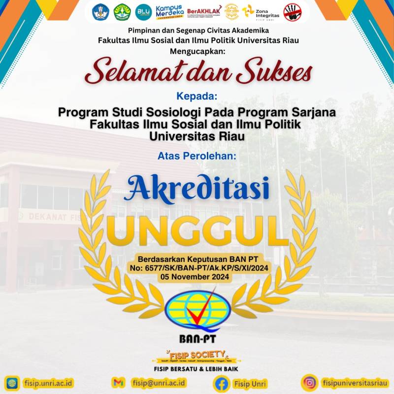 Selamat atas capaian Akreditasi Unggul untuk Program Studi Sosiologi pada Program Sarjana FISIP Universitas Riau