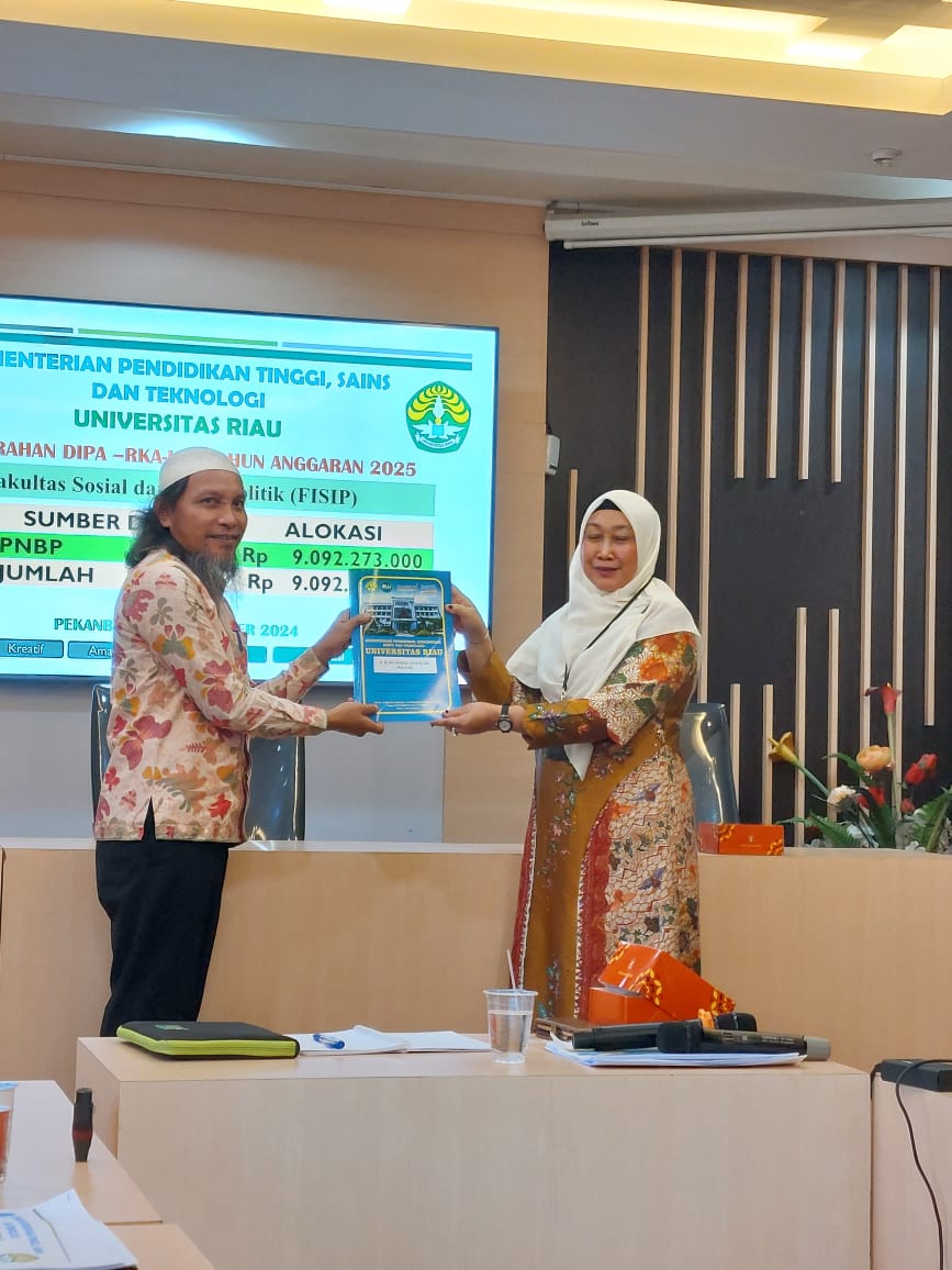 FISIP Dukung Transparansi Anggaran: Penyerahan DIPA-RKA-K/L Universitas Riau 2025