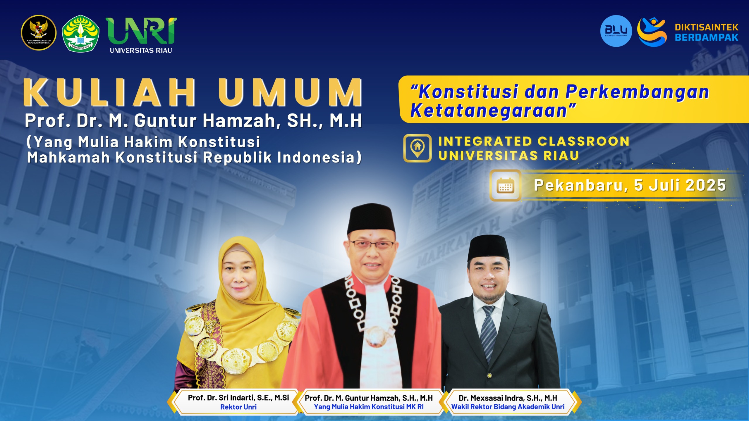 Menjaga Konstitusi:  Universitas Riau Kupas Dinamika Ketatanegaraan Bersama Hakim Konstitusi Mahkamah Konstitusi Republik Indonesia