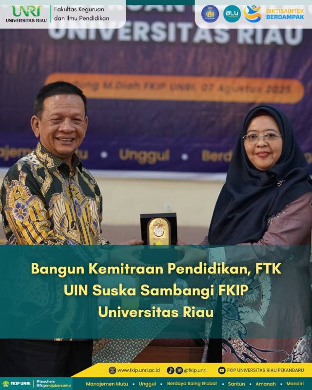 Bangun Kemitraan Pendidikan, FTK UIN Suska Sambangi FKIP Universitas Riau
