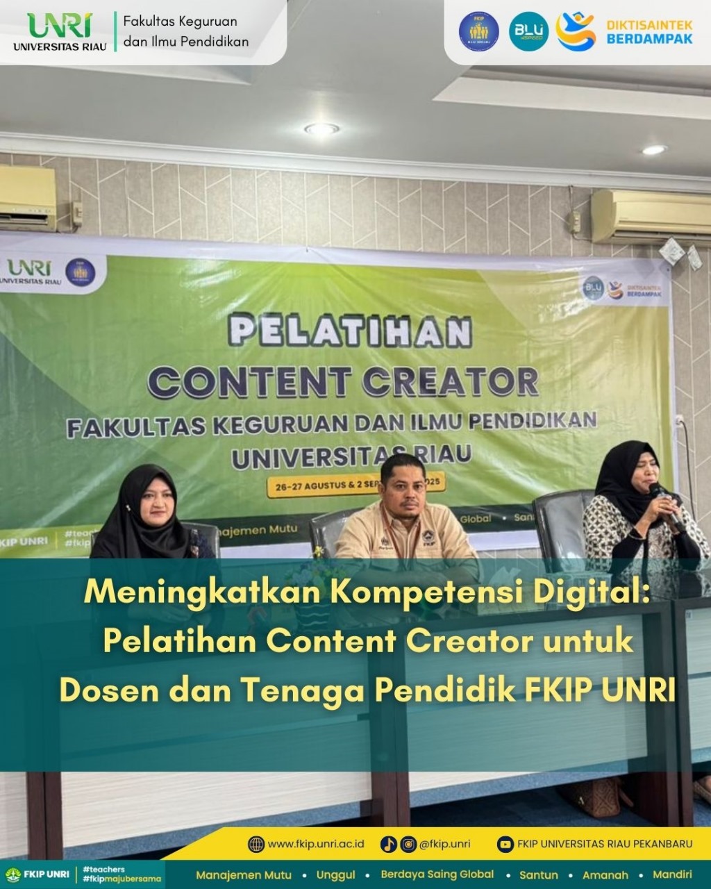Meningkatkan Kompetensi Digital: Pelatihan Content Creator untuk Dosen dan Tenaga Pendidik FKIP UNRI