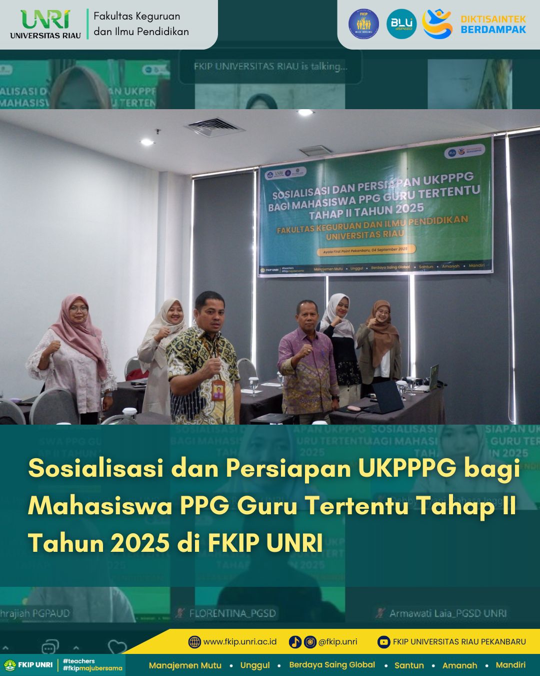 Sosialisasi dan Persiapan UKPPPG bagi Mahasiswa PPG Guru Tertentu Tahap II Tahun 2025 di FKIP UNRI