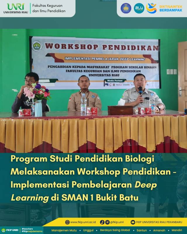 Program Studi Pendidikan Biologi Melaksanakan Workshop Pendidikan - Implementasi Pembelajaran Deep Learning dalam Pendidikan di SMAN 1 Bukit Batu
