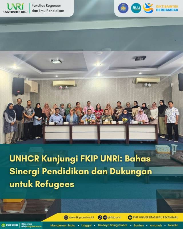 UNHCR Kunjungi FKIP UNRI: Bahas Sinergi Pendidikan dan Dukungan untuk Refugees